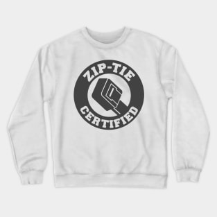 Zip Tie Certified Crewneck Sweatshirt